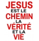 Autocollant Jésus est le chemin, la vérité et la vie 10 cm