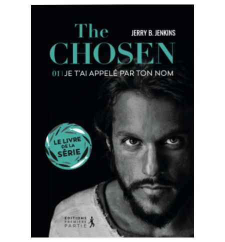 Livre The Chosen : Je t’ai appelé par ton nom Tome 1 - Jerry B. Jenkins