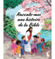 Raconte-moi une histoire de la Bible ( A partir de 3 ans)