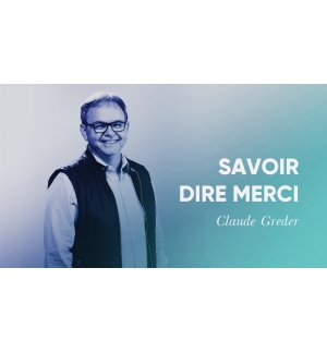 Savoir dire merci - Claude Greder MP3