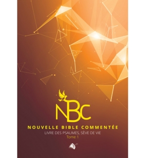 NOUVELLE BIBLE COMMENTÉE (PSAUMES 1/2) - Dominique Taillifet