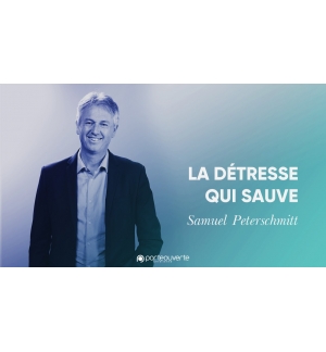 La détresse qui sauve  - Samuel Peterschmitt MP3