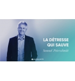 La détresse qui sauve  - Samuel Peterschmitt MP3