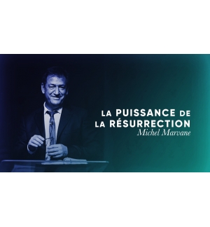 La puissance de la résurrection - Michel Marvane MP3