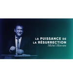La puissance de la résurrection - Michel Marvane MP3