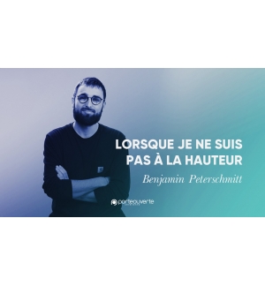 Lorsque je ne suis pas à la hauteur - Benjamin Petereschmitt MP3