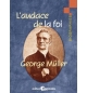 L'audace de la foi - George Müller