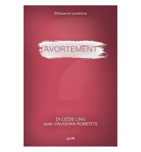 Avortement - Vaughan Roberts