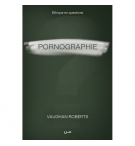 Pornographie - Vaughan Roberts