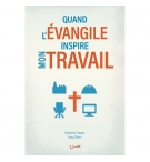 Quand l'Évangile inspire mon travail - Greg GILBERT & Sebastian TRAEGER