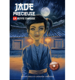 Jade précieuse, la petite Chinoise ( A partir de 12 ans)