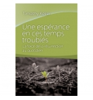 Une espérance en ces temps troublés - Timothy Keller