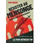 Résister au mensonge - Rod Dreher