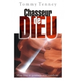 Chasseur de Dieu - Tommy Tenney