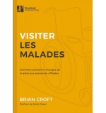 Visiter les malades - Brian Croft