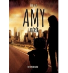 Amy - Tome 1 : Amy Libérée - Eve Alpi