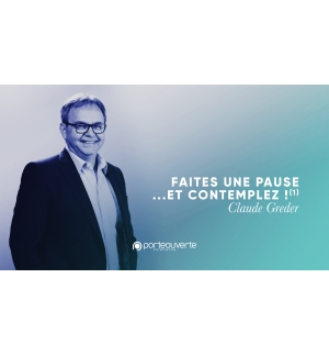 Faites une pause ... et contemplez ! (1) - Claude Greder
