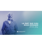 La part que Dieu nous demande - Jérémie Jung MP3