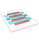 Enfin une bonne nouvelle! Le message de L'Évangile en quelques versets clés