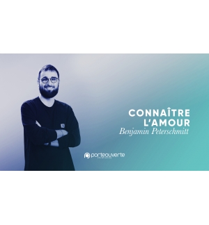 Connaître l'amour -Benjamin Peterschmitt MP3