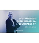 Et si tu restais fidèle malgré la souffrance ? (1) - Bertrand Huetz MP3