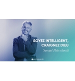 Soyez intelligent, Craignez Dieu - Samuel Peterschmitt MP3