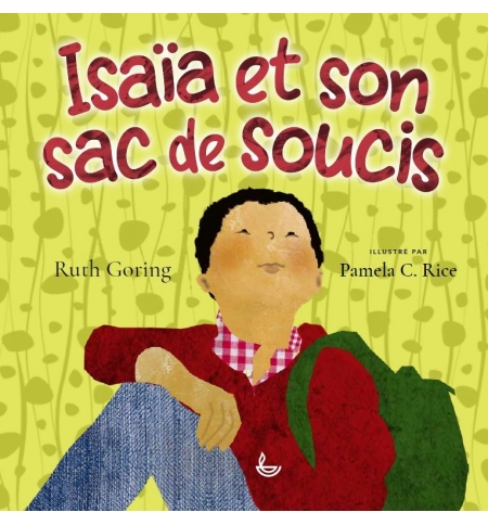 Isaïa et son sac de soucis 5 à 8 ans