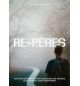 Re-Pères Notre génération a besoin de pères qui soient des repères -  Jérémie Po