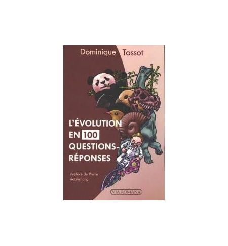 L'évolution en 100 questions réponses - Dominique Tassot