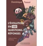 L'évolution en 100 questions réponses - Dominique Tassot