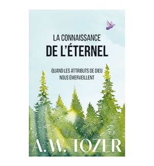  La connaissance de l’Éternel - Aiden Wilson Tozer