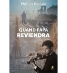  Quand papa reviendra - Philippe Daussin
