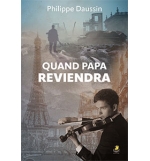  Quand papa reviendra - Philippe Daussin