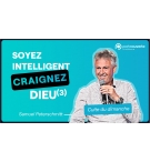Soyez intelligent, Craignez Dieu (3) - Samuel Peterschmitt MP3
