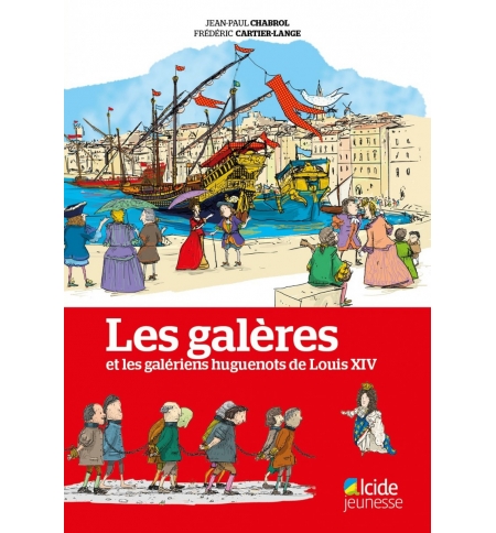 Les galères et les galériens huguenots de Louis XIV Les galères et les galériens huguenots de Louis XIV