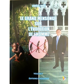 Le grand mensonge sur l'évolution de l'homme VOL 5 - Louis C. Boné