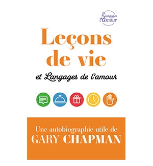 Leçons de vie et Langages de l’amour - Gary Chapmann
