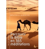 Parcourir la Bible en 365 méditations - Béatrice Gerche