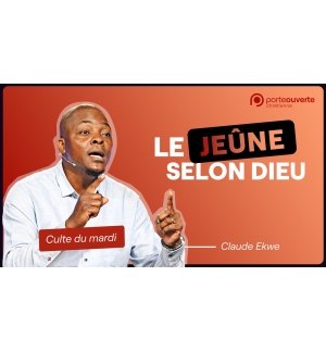 Le jeûne selon Dieu - Claude Ekwé MP3