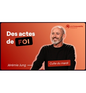 Des actes de foi - Jérémie Jung MP3