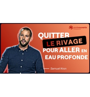 Quitter le rivage pour aller en eau profonde - Samuel Kron MP3