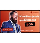 N'oublie jamais que Dieu est Bon - Thiébault Geyer MP3