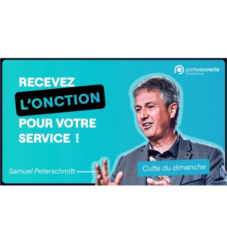 Recevez l'onction pour votre service ! - Samuel Peterschmitt MP3 Recevez l'onction pour votre service ! - Samuel Peterschmitt MP3