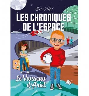 Les chroniques de l'espace N°1 : le vaisseau d'Ariel
