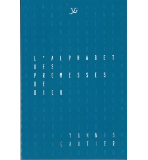 L'alphabet des promesses de Dieu - Yannis Gautier