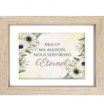 Mon cadre inspiration - Moi et ma maison, nous servirons l'Éternel.