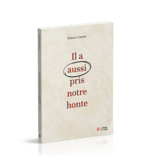 Il a aussi pris notre honte - Simon Cozens