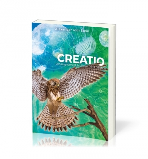 Creatio L’enseignement biblique de la création -  Alexander vom Stein
