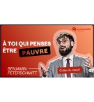 A toi qui penses être pauvre - Benjamin Peterschmitt MP3