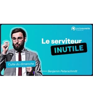 Le serviteur inutile - Benjamin Peterschmitt MP3